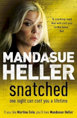 Mandasue Heller - Snatched: What will it take to get her back? - 9780340899557 - V9780340899557
