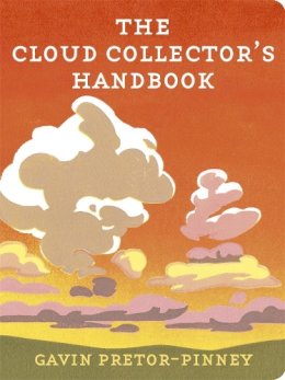 Gavin Pretor-Pinney - The Cloud Collector´s Handbook - 9780340919439 - V9780340919439