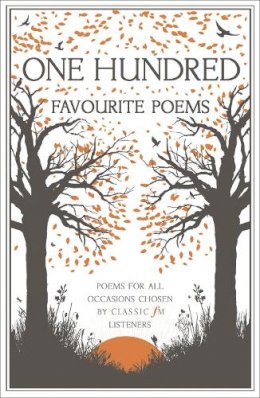 Classic Fm - One Hundred Favourite Poems: Poems for all occasions, chosen by Classic FM listeners - 9780340920046 - V9780340920046