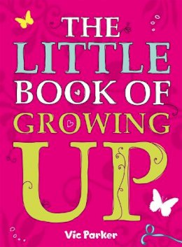 Victoria Parker - Little Book of Growing Up - 9780340930991 - V9780340930991