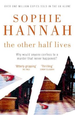Sophie Hannah - The Other Half Lives: Culver Valley Crime Book 4 - 9780340933152 - V9780340933152