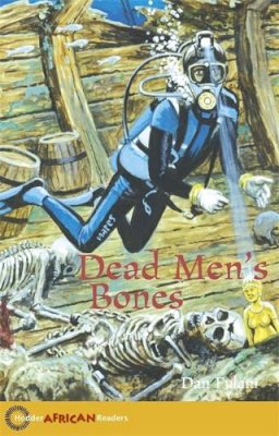 Dan Fulani - Hodder African Readers: Dead Men´s Bones - 9780340940365 - V9780340940365