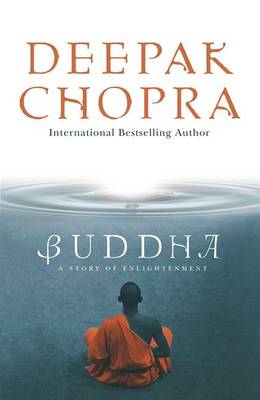 Deepak Chopra - Buddha: A Story of Enlightenment - 9780340943861 - V9780340943861