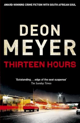 Deon Meyer - Thirteen Hours - 9780340953617 - V9780340953617