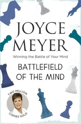 Joyce Meyer - Battlefield of the Mind: Winning the Battle of Your Mind - 9780340954225 - V9780340954225