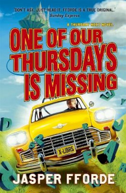 Jasper Fforde - One of our Thursdays is Missing: Thursday Next Book 6 - 9780340963098 - V9780340963098