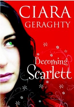 Ciara Geraghty - Becoming Scarlett - 9780340963494 - KRF0037547