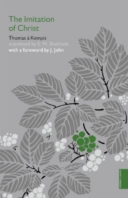 Thomas À Kempis - The Imitation of Christ (Hodder Classics) - 9780340980163 - V9780340980163