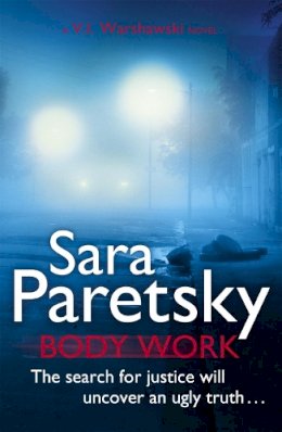 Sara Paretsky - Body Work: V.I. Warshawski 14 - 9780340994122 - V9780340994122