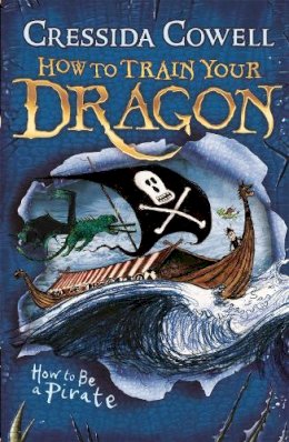 Cressida Cowell - How to Train Your Dragon: How To Be A Pirate: Book 2 - 9780340999080 - 9780340999080