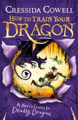 Cressida Cowell - How to Train Your Dragon: A Hero´s Guide to Deadly Dragons: Book 6 - 9780340999134 - V9780340999134