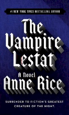 Anne Rice - The Vampire Lestat - 9780345313867 - V9780345313867