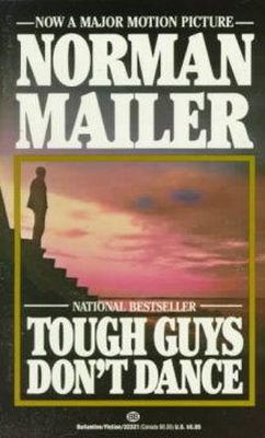 Norman Mailer - Tough Guys Don't Dance - 9780345323217 - KTG0009485