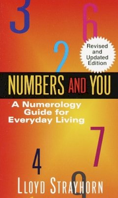 Lloyd Strayhorn - Numbers and You:  A Numerology Guide for Everyday Living - 9780345345936 - V9780345345936