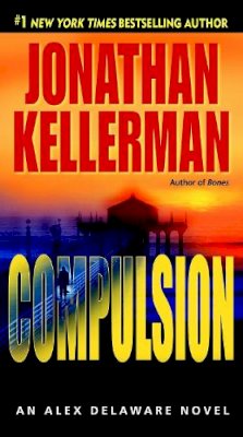 Jonathan Kellerman - Compulsion - 9780345465283 - V9780345465283
