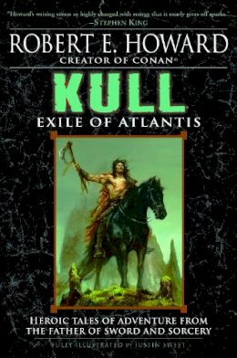 Robert E. Howard - Kull: Exile of Atlantis - 9780345490179 - V9780345490179