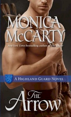 Monica Mccarty - The Arrow: A Highland Guard Novel - 9780345543950 - V9780345543950