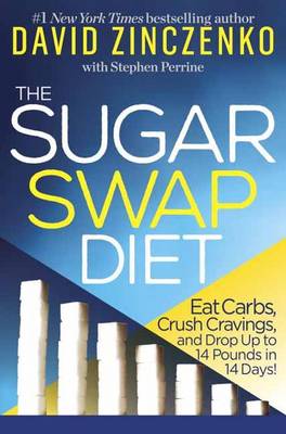 Stephen Perrine - Zero Sugar Diet: The 14-Day Plan to Flatten Your Belly, Crush Cravings, and Help Keep You Lean for Life - 9780345547989 - V9780345547989