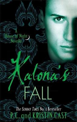 P. C. Cast - Kalona's Fall (House of Night Novellas) - 9780349002071 - V9780349002071