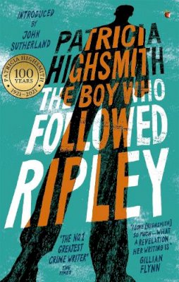 Patricia Highsmith - The Boy Who Followed Ripley: A Virago Modern Classic (VMC) - 9780349006253 - 9780349006253