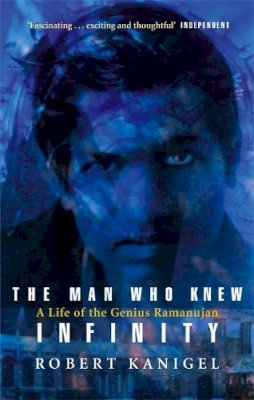 Brown Book Group Little - The Man Who Knew Infinity: A Life of the Genius Ramanujan - 9780349104522 - V9780349104522