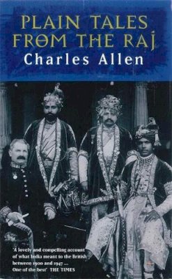 Paperback - Plain Tales From The Raj: Images of British India in the 20th Century - 9780349104973 - V9780349104973