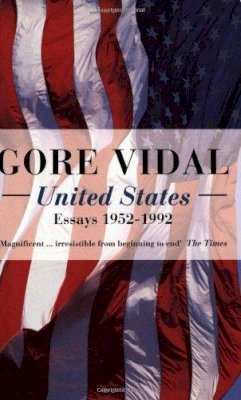 Gore Vidal - United States: Essays 1952-1992 - 9780349105246 - V9780349105246