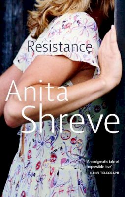 Anita Shreve - Resistance - 9780349107288 - KTG0005923