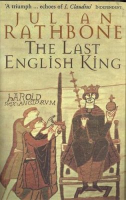 Julian Rathbone - The Last English King - 9780349109435 - KJE0003428