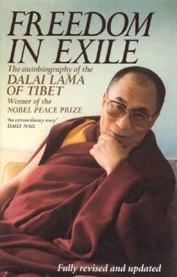 His Holiness The Dalai Lama - Freedom In Exile: The Autobiography of the Dalai Lama of Tibet - 9780349111117 - V9780349111117