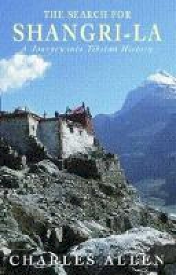 Paperback - The Search For Shangri-La: A Journey into Tibetan History - 9780349111421 - V9780349111421