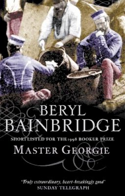 Beryl Bainbridge - Master Georgie: Shortlisted for the Booker Prize, 1998 - 9780349111698 - KOG0000957