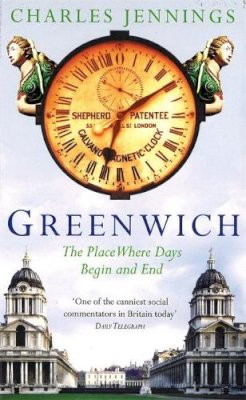 Brown Book Group Little - Greenwich: The Place Where Days Begin and End - 9780349112305 - V9780349112305
