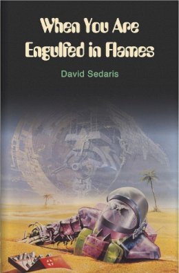 David Sedaris - When You are Engulfed in Flames - 9780349116471 - V9780349116471