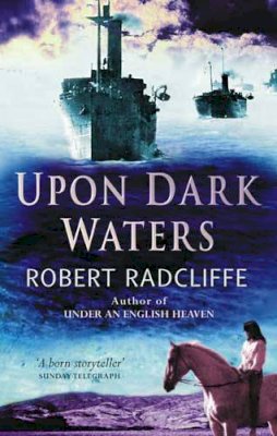 Robert Radcliffe - Upon Dark Waters - 9780349117188 - KIN0007055