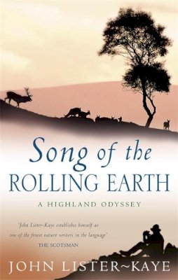Sir John Lister-Kaye - Song of the Rolling Earth - 9780349117614 - V9780349117614