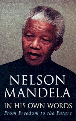 Nelson Mandela - In His Own Words - 9780349117768 - KCG0002500