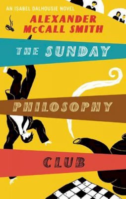 Mccall Smith - The Sunday Philosophy Club - 9780349118697 - KRF0037796