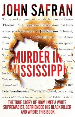 John Safran - Murder in Mississippi - 9780349134260 - V9780349134260