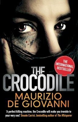 Maurizio De Giovanni - The Crocodile (Giuseppe Lojacono 1) - 9780349138893 - 9780349138893