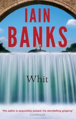 Iain Banks - Whit - 9780349139173 - V9780349139173 Iain Banks - Whit - 9780349139173 - V9780349139173