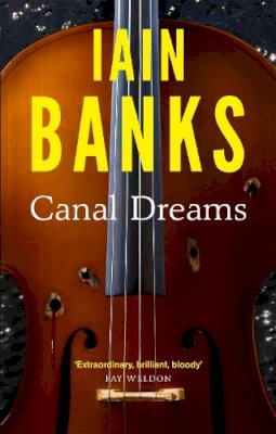 Iain Banks - Canal Dreams - 9780349139234 - V9780349139234