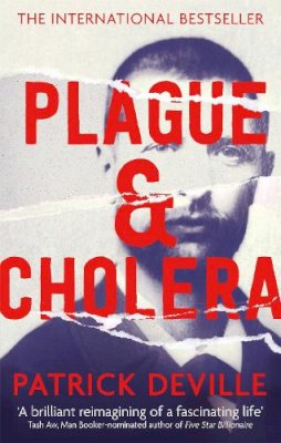 Patrick Deville - Plague and Cholera - 9780349139531 - V9780349139531