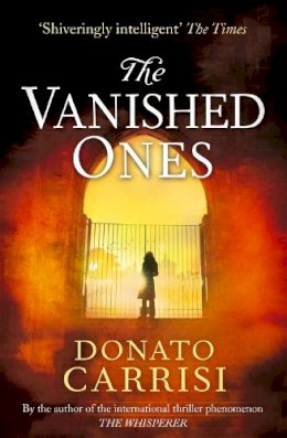 Donato Carrisi - The Vanished Ones - 9780349140032 - V9780349140032 Donato Carrisi - The Vanished Ones - 9780349140032 - V9780349140032