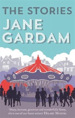 Jane Gardam - The Stories - 9780349140384 - V9780349140384 Jane Gardam - The Stories - 9780349140384 - V9780349140384