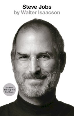 Walter Isaacson - Steve Jobs: The Exclusive Biography - 9780349140438 - V9780349140438
