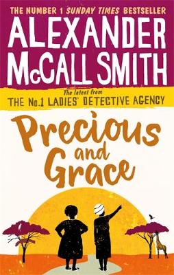 Mccall Smith - Precious and Grace (No. 1 Ladies' Detective Agency) - 9780349142036 - V9780349142036