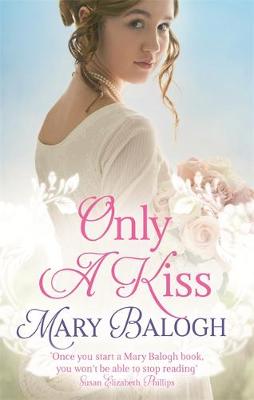 Mary Balogh - Only a Kiss - 9780349405339 - V9780349405339