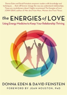 Donna Eden - The Energies of Love: Using Energy Medicine to Keep Your Relationship Thriving - 9780349406435 - V9780349406435