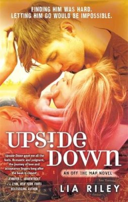 Lia Riley - Upside Down: Off the Map 1 - 9780349407500 - V9780349407500
